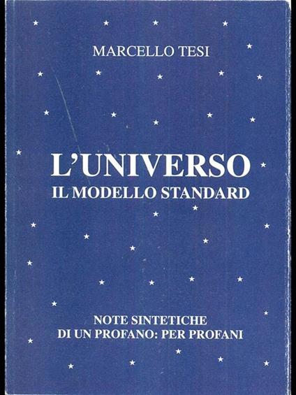 L' universo il modello standard - Marcello Tesi - copertina