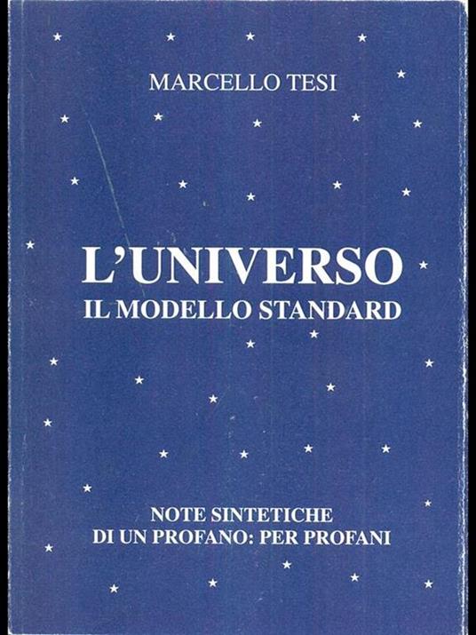L' universo il modello standard - Marcello Tesi - copertina