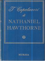 I capolavori di Nathaniel Hawthorne