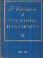 I capolavori di Nathaniel Hawthorne