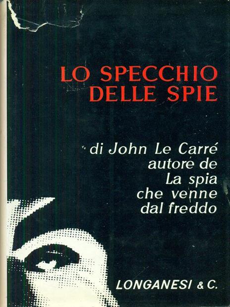 Lo specchio delle spie - John Le Carrè - copertina