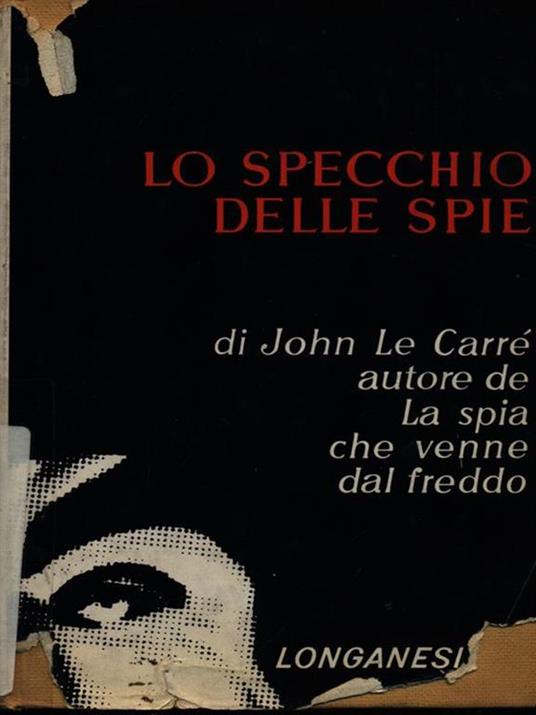 Lo specchio delle spie - John Le Carrè - 4