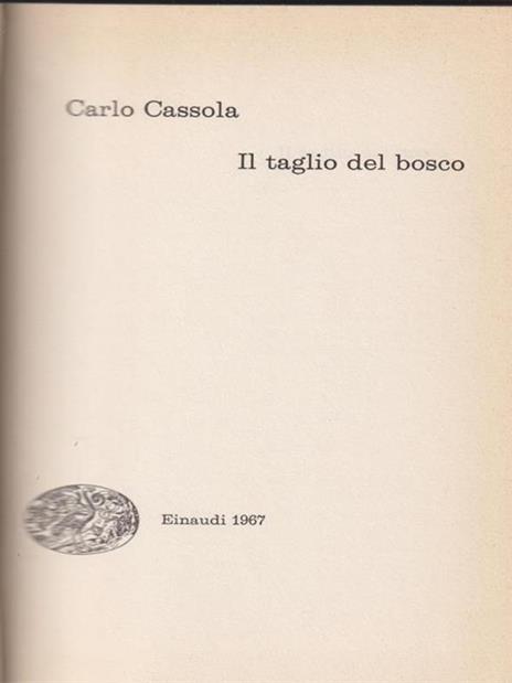 Il taglio del bosco - Carlo Cassola - 9