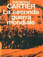 La seconda guerra mondiale. 2 vv