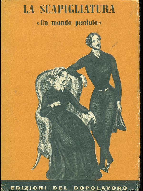 La scapigliatura-"Un mondo perduto"