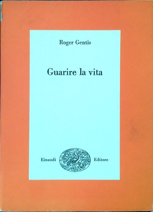 Guarire la vita