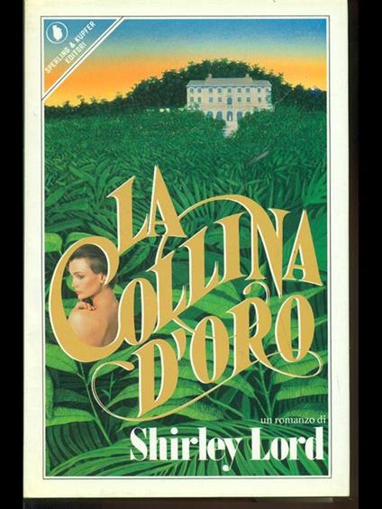 La collina d'oro - Shirley Lord - copertina