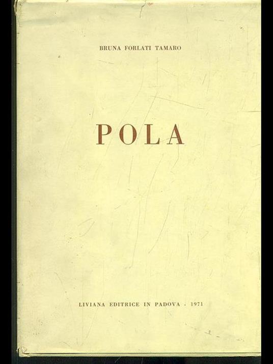 Pola - Bruna Forlati Tamaro - copertina