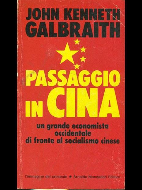 Passaggio in Cina - John K. Galbraith - 5