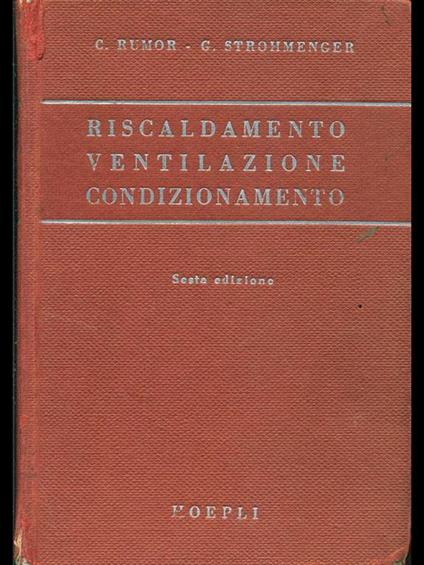 Riscaldamento ventilazione condizionamento impianti sanitari - Carlo Rumor - copertina