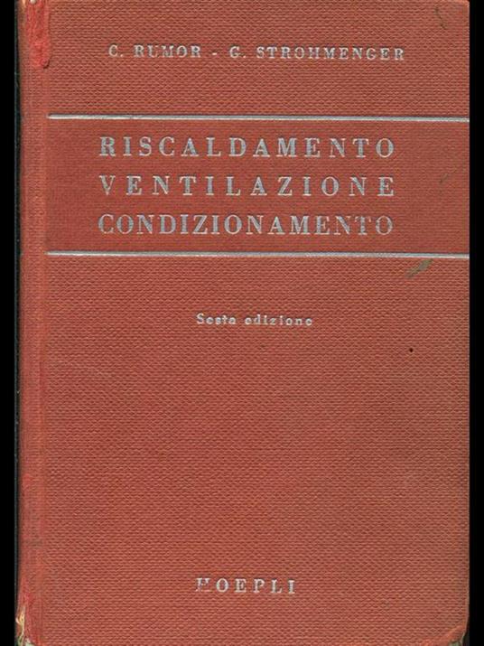 Riscaldamento ventilazione condizionamento impianti sanitari - Carlo Rumor - copertina