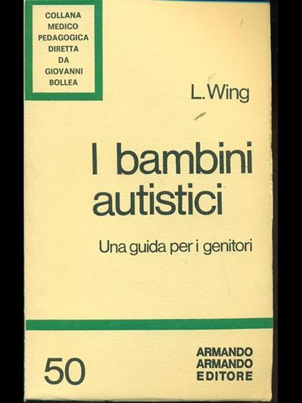 I bambini autistici - Lorna Wing - copertina