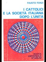 I cattolici e la società italiana dopo l'unità