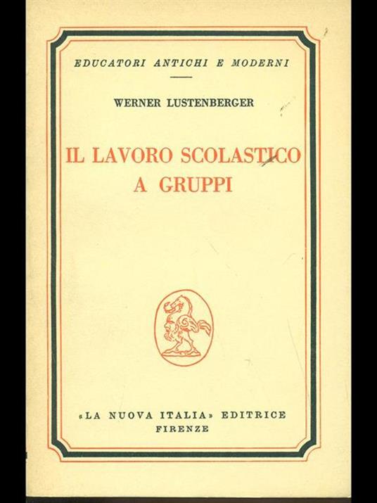 Il lavoro scolastico a gruppi - Werner Lustenberger - copertina
