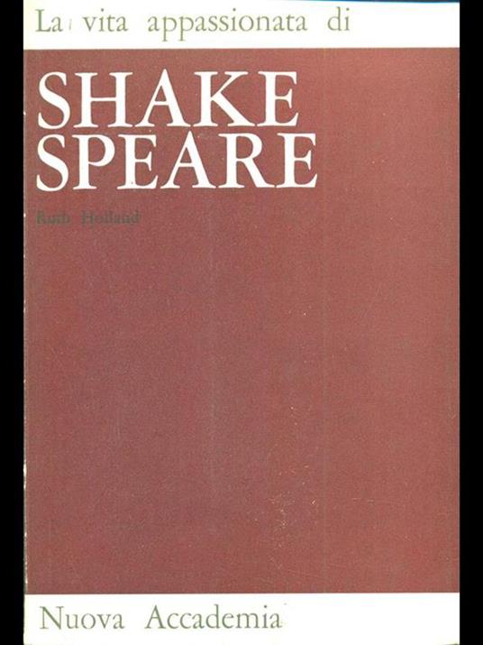 La vita appassionata di Shakespeare - Ruth Holland - copertina