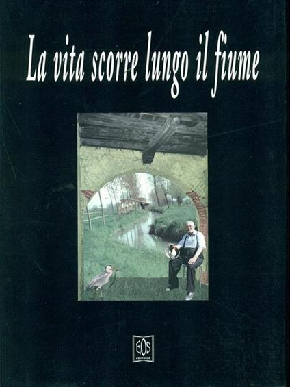 La vita scorre lungo il fiume - copertina