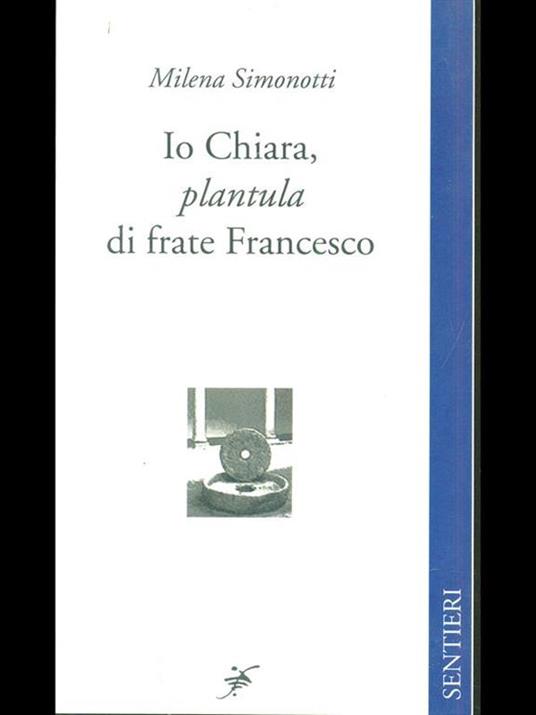 Io Chiara, plantula di frate Francesco - Milena Simonotti - copertina