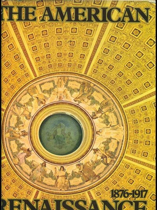 The american Renaissance 1876-1917 - copertina