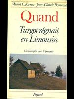 Quand Turgot regnait en Limousin