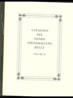 Catalogo del fondo Stendhaliano Bucci volume II