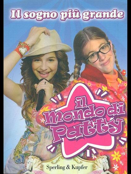 Il mondo di Patty. Il sogno più grande - copertina