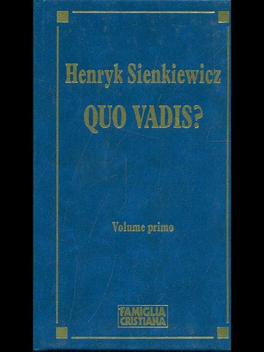 Quo vadis?. 2 volumi - 7