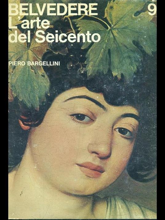 Belvedere. L' arte del Seicento - Piero Bargellini - copertina