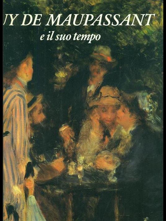 Guy de Maupassant e il suotempo - Alberto Fumagalli - copertina