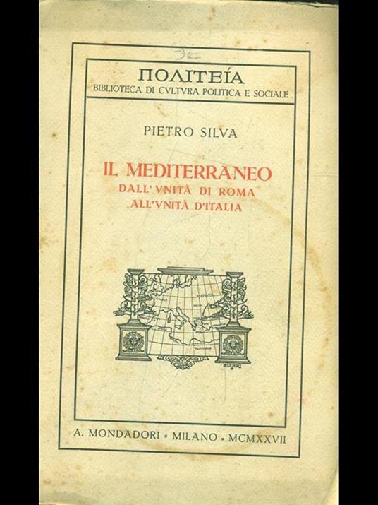 Il Mediterraneo dall'unità di Roma all'Unità d'Italia - Pietro Silva - copertina