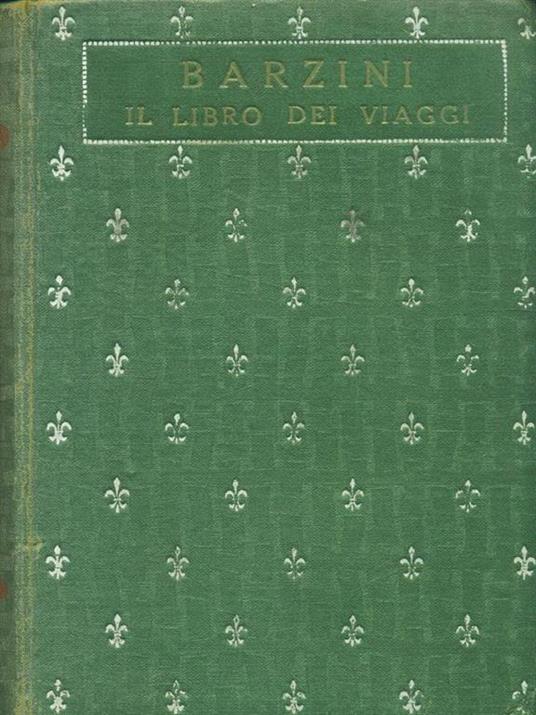 Il libro dei viaggi - Luigi Barzini - copertina
