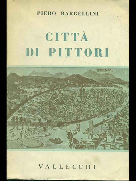 Città di pittori - Piero Bargellini - copertina