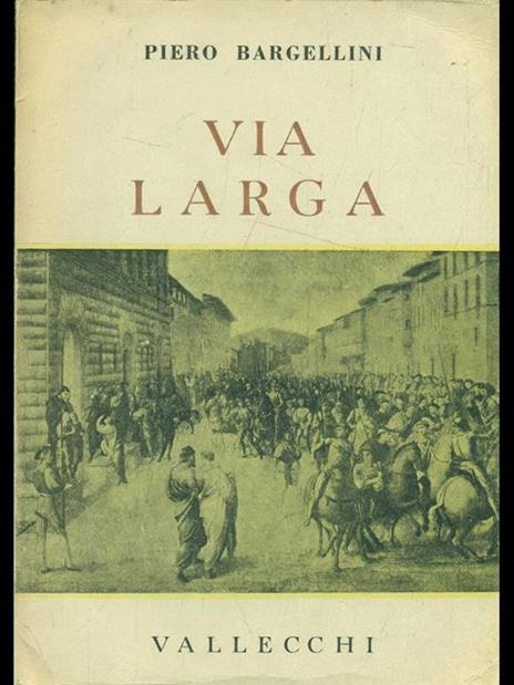 Via Larga - Piero Bargellini - copertina