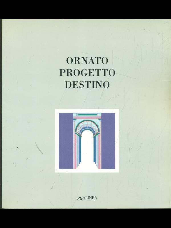 Ornato progetto destino