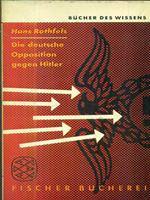 Die deutsche Opposition gegen Hitler