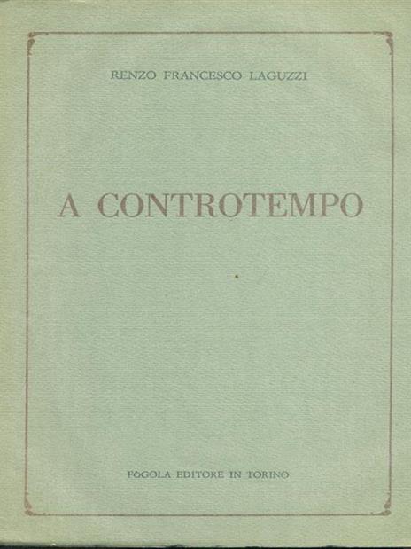 A controtempo - Renzo Francesco Laguzzi - 9
