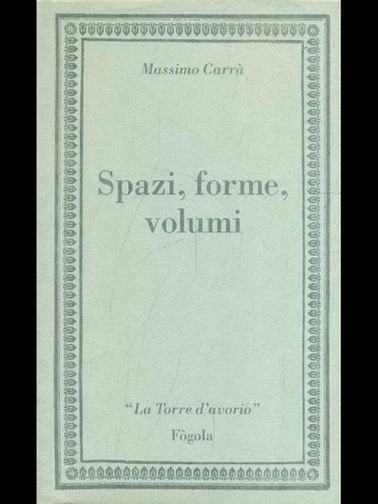Spazi, forme, volumi - Massimo Carrà - copertina