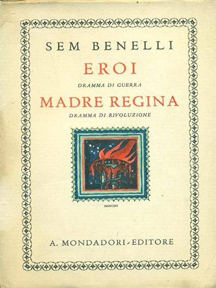 Eroi. Madre regina - Sam Benelli - copertina