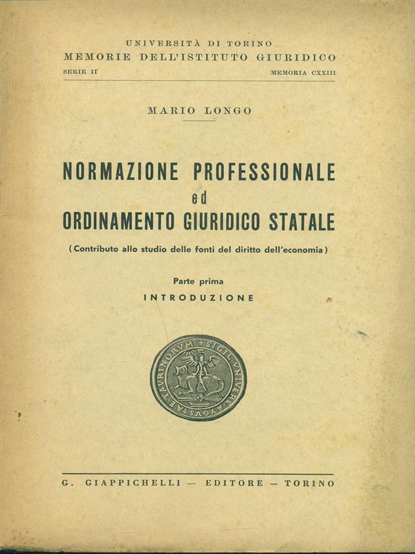 Normazione professionale ed ordinamento giuridico statale parte I