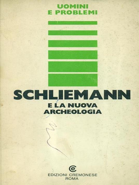 Schliemann e la nuova archeologia - copertina