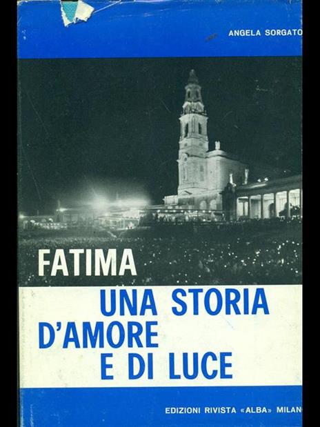 Fatima una storia d'amore e diluce - Angela Sorgato - 5