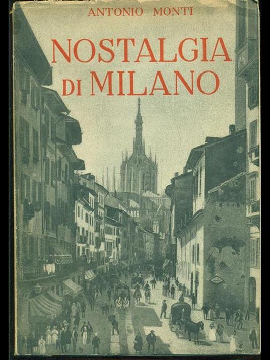 Nostalgia di Milano - Antonio Monti - copertina