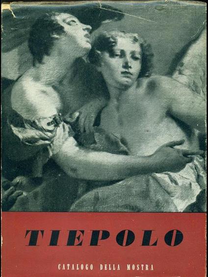 Mostra del Tiepolo - Giulio Lorenzetti - copertina