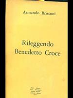 Rileggendo Benedetto Croce