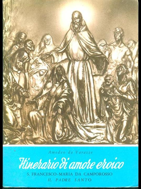 Itinerario di amore eroico - Amedeo da Varazze - copertina