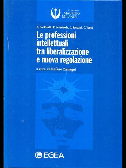Le professioni intellettuali tra liberalizzazione e nuova regolazione - copertina