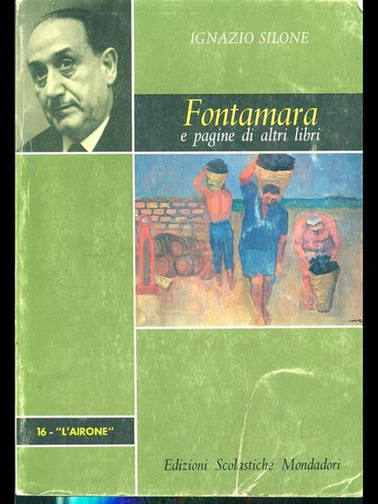 Fontamara e pagine di altri libri - Ignazio Silone - copertina