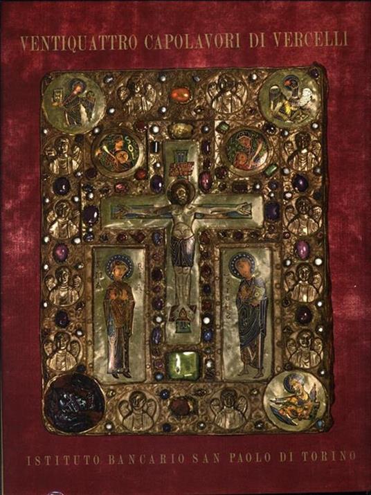 Ventiquattro capolavori di Vercelli - Marziano Bernardi - copertina