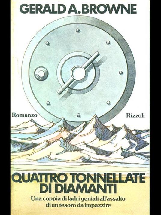 Quattro tonnellate di diamanti - Gerald A. Browne - copertina