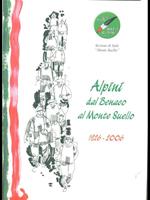 Alpini dal Benaco al Monte Suello 1926-2006