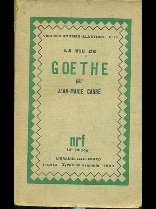 La vie de Goethe - Jean Marie Carré - copertina